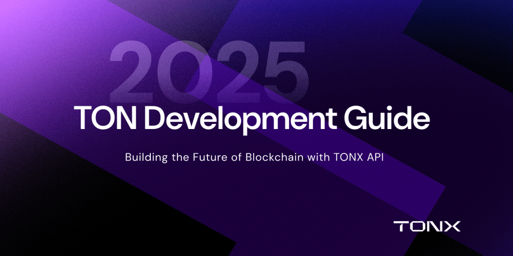 TON Blockchain Development Guide&nbsp;2025